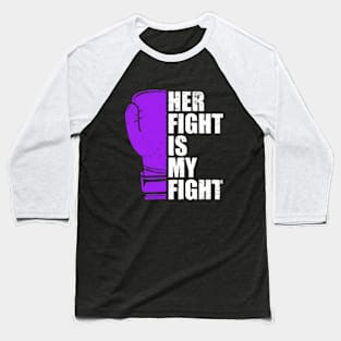 Her Fight is My Fight Lupus Baseball T-Shirt